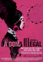 Watch La dona illegal 123movies