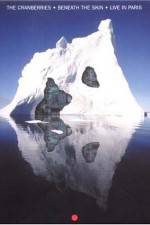 Watch The Cranberries Beneath the Skin - Live in Paris 123movies