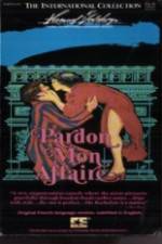 Watch Pardon Mon Affaire 123movies
