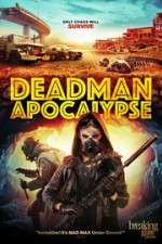 Watch Deadman Apocalypse 123movies