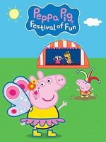 Watch Peppa Pig: Festival of Fun 123movies
