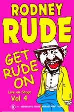 Watch Rodney Rude - Get Rude On 123movies
