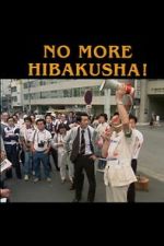 Watch No More Hibakusha! 123movies
