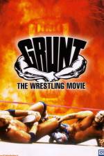 Watch Grunt The Wrestling Movie 123movies