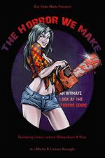 Watch The Horror We Make 123movies
