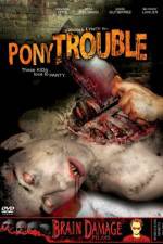 Watch Pony Trouble 123movies