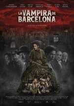 Watch The Barcelona Vampiress 123movies