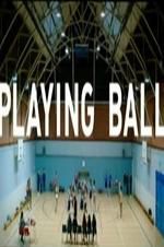 Watch Playing Ball 123movies