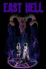 Watch East Hell 123movies