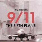 Watch TMZ Investigates: 9/11: The Fifth Plane (TV Special 2023) 123movies
