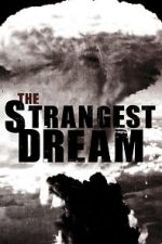 Watch The Strangest Dream 123movies