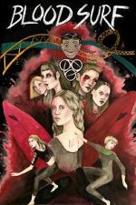 Watch Blood Surf 123movies