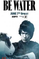 Watch Be Water 123movies