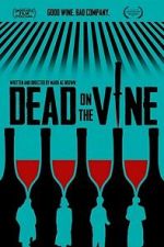 Watch Dead on the Vine 123movies