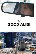 Watch A Good Alibi 123movies