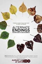 Watch Alternate Endings: Six New Ways to Die in America 123movies