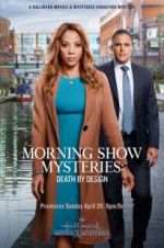 Watch Morning Show Mysteries: Death by Design 123movies