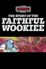 Watch The Story of the Faithful Wookiee (Short 1978) 123movies