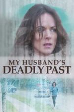 Watch My Husband\'s Deadly Past 123movies