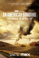 Watch An American Bombing: The Road to April 19th 123movies