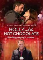 Watch Holly and the Hot Chocolate 123movies