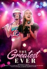 Watch The Greatest Ever 123movies