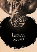 Watch Catching Spirits (Short 2022) 123movies