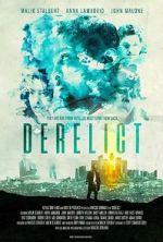 Watch Derelict 123movies