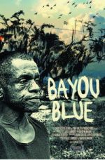 Watch Bayou Blue 123movies