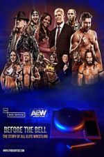 Watch Before the Bell: The Story of All Elite Wrestling 123movies