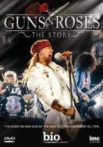 Watch Guns N\' Roses: The Story 123movies