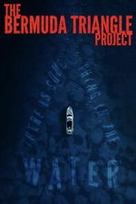 Watch The Bermuda Triangle Project 123movies