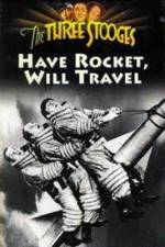 Watch Have Rocket -- Will Travel 123movies