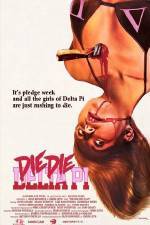 Watch Die Die Delta Pi 123movies