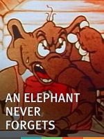 Watch An Elephant Never Forgets (Short 1934) 123movies