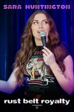 Watch Sara Huntington: Rust Belt Royalty (TV Special 2025) 123movies