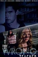 Watch The Wrong Teacher 123movies