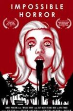 Watch Impossible Horror 123movies