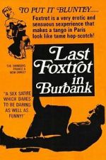 Watch The Last Foxtrot in Burbank 123movies