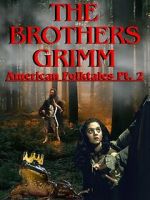 Watch The Brothers Grimm: American Folktales Part 2 123movies