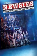 Watch Disney\'s Newsies: The Broadway Musical! 123movies