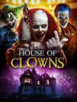 Watch House of Clowns 123movies