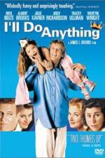 Watch I'll Do Anything 123movies