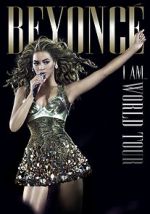 Watch Beyonc\'s I Am... World Tour 123movies