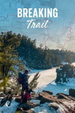Watch Breaking Trail 123movies