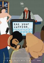 Watch Eat Your Catfish 123movies
