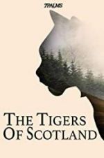 Watch The Tigers of Scotland 123movies
