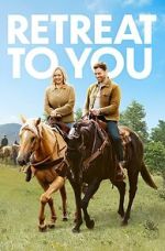 Watch Retreat to You 123movies