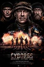 Watch Cyborgs: Heroes Never Die 123movies