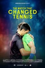 Watch The Match That Changed Tennis 123movies